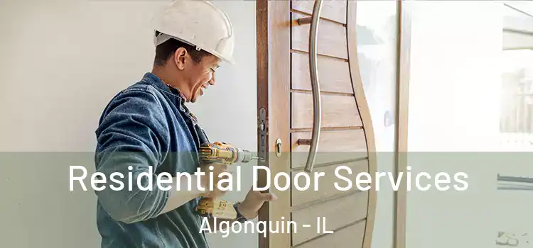 Residential Door Services Algonquin - IL
